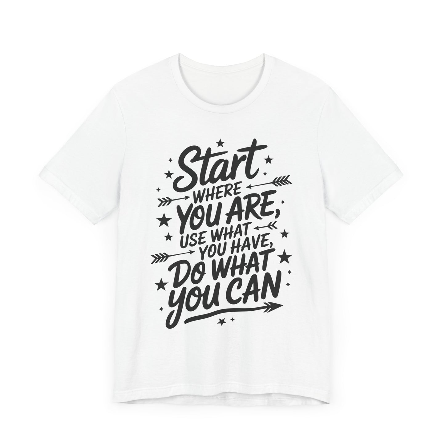 Start Where You Are T-Shirt - PhatHead Gear