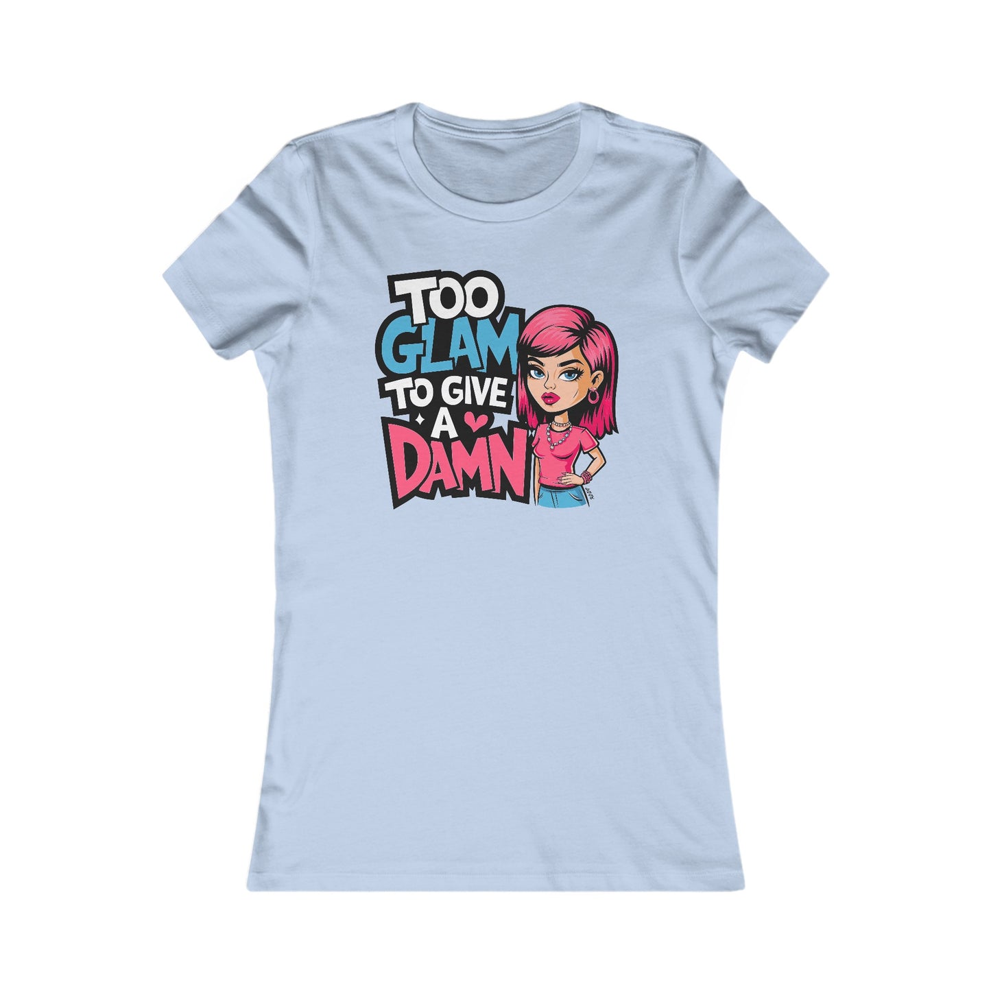 Too Glam T-shirt - PhatHead Gear