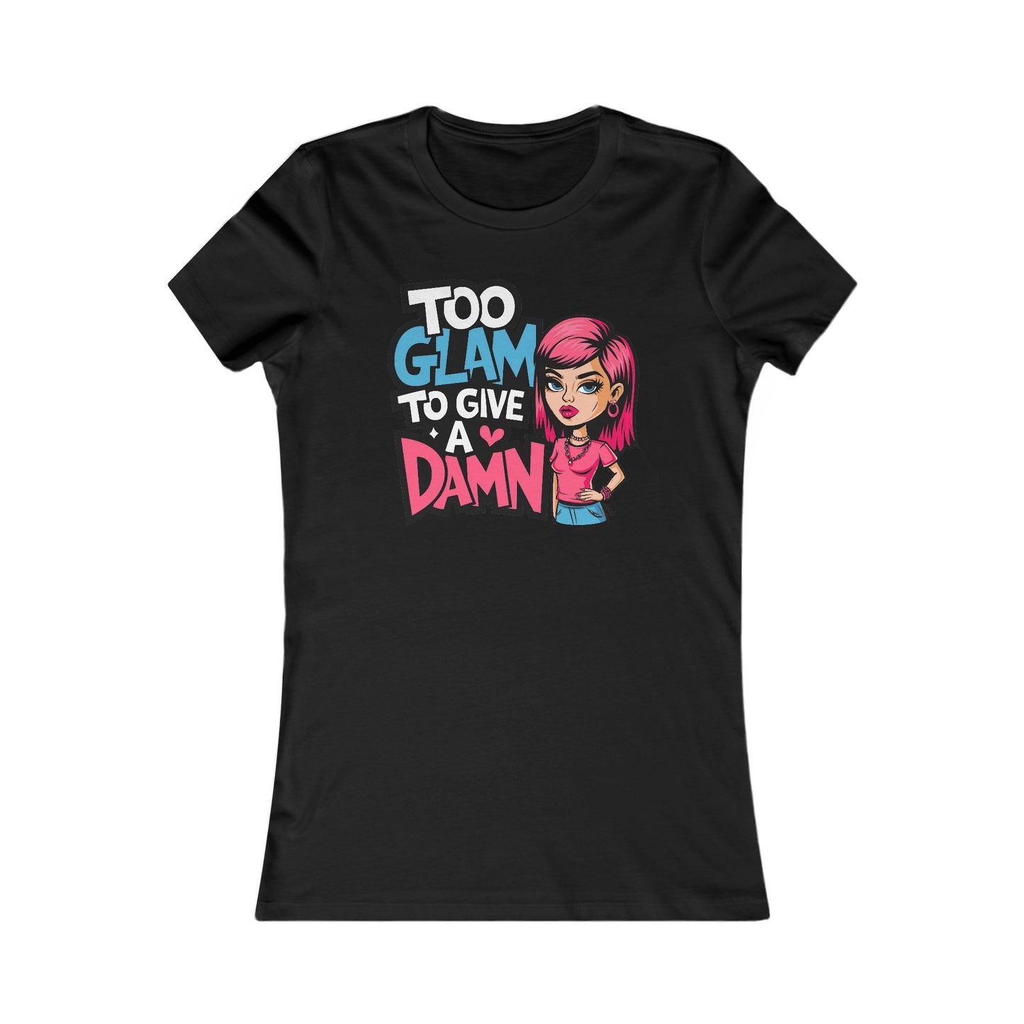 Too Glam T-shirt - PhatHead Gear