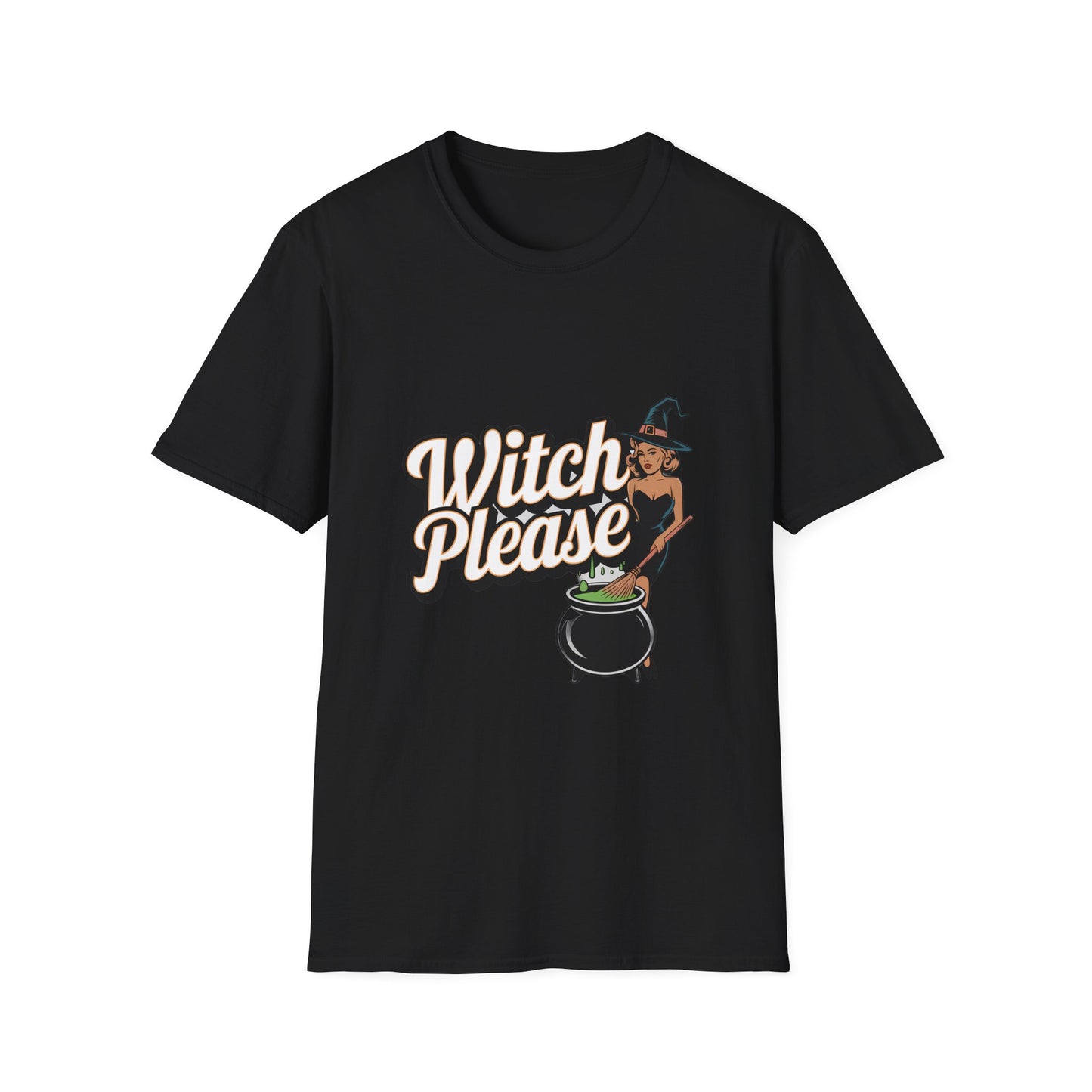 Witch Please T-Shirt - PhatHead Gear