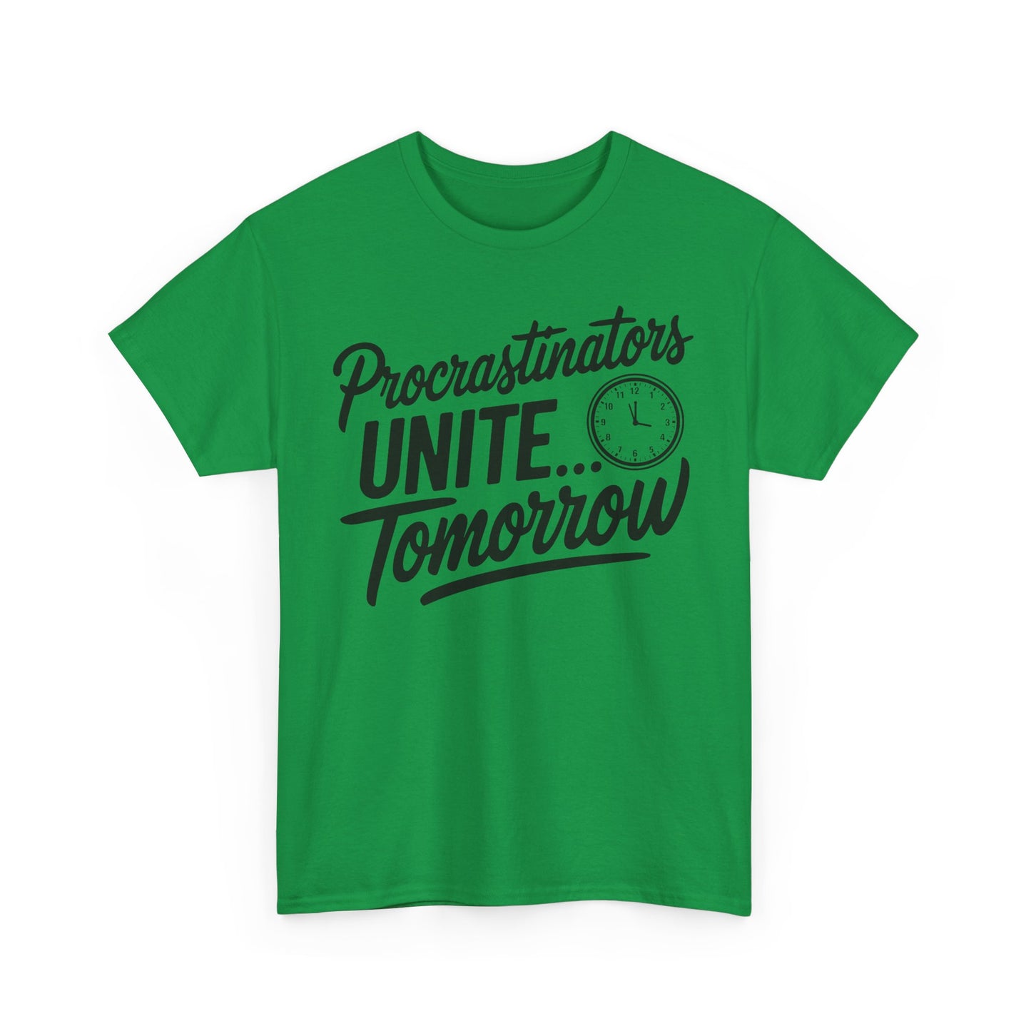 Procrastinators Unite T-shirt - PhatHead Gear