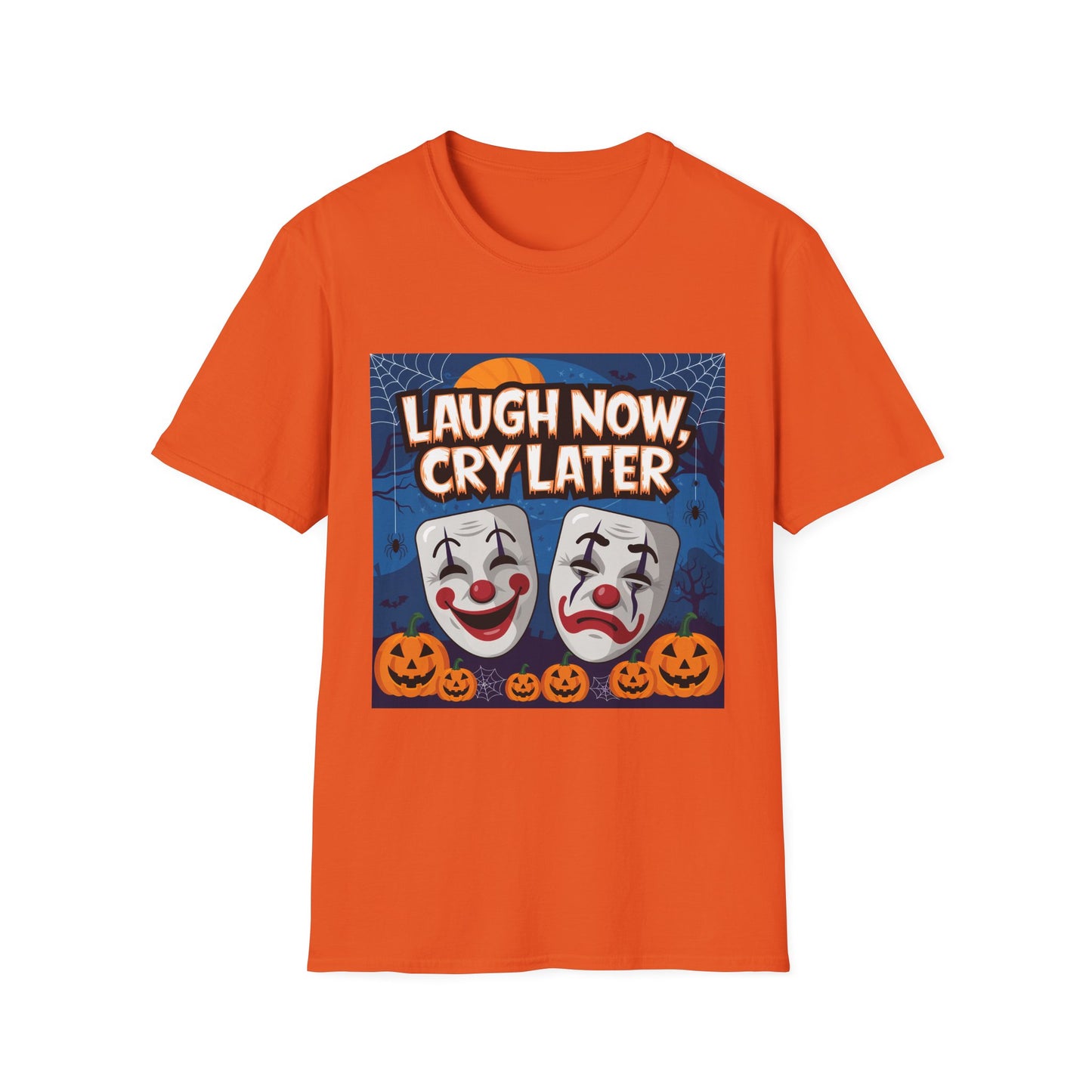 Laugh Now Cry Later T-Shirt - PhatHead Gear