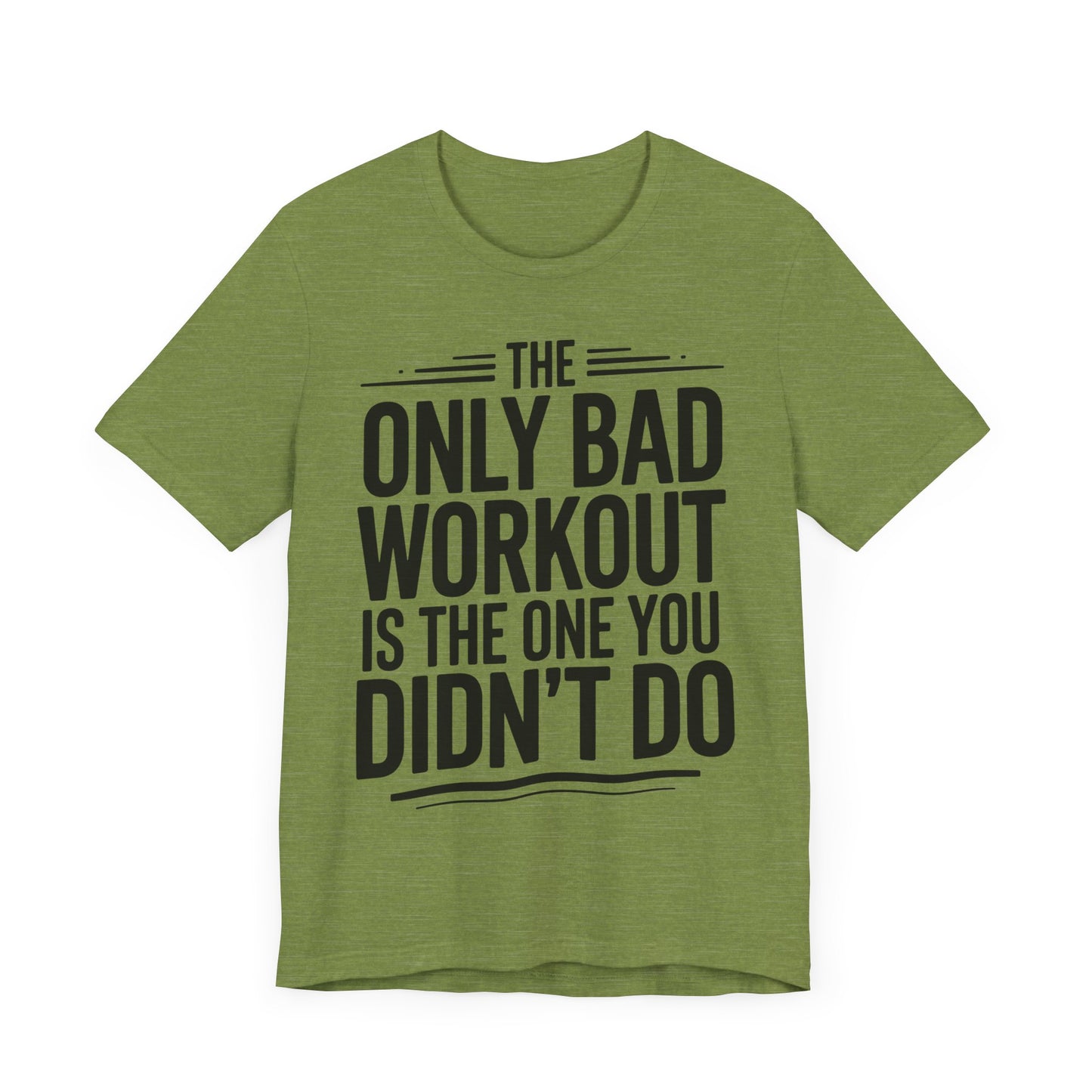 No Bad Workouts T-Shirt - PhatHead Gear