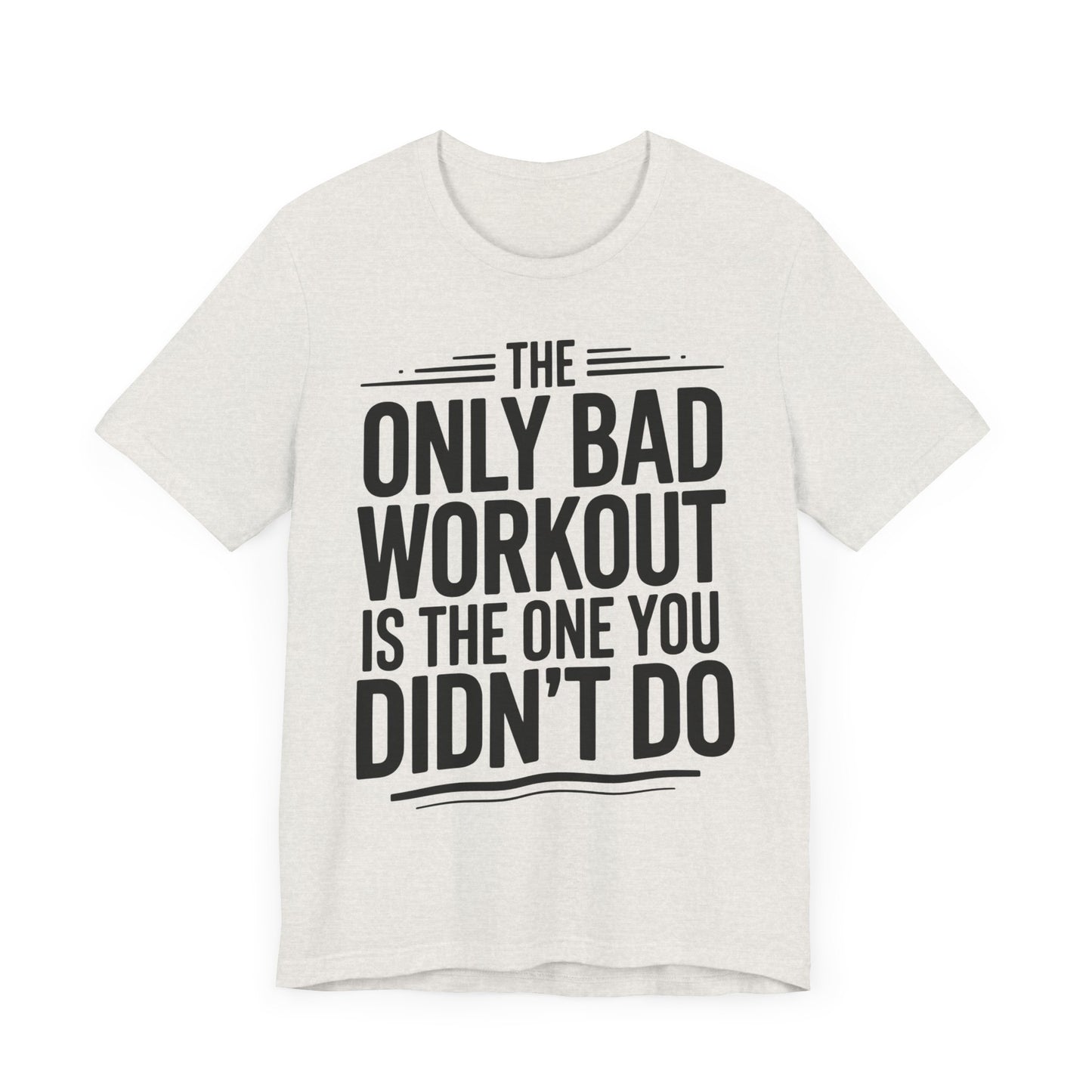 No Bad Workouts T-Shirt - PhatHead Gear