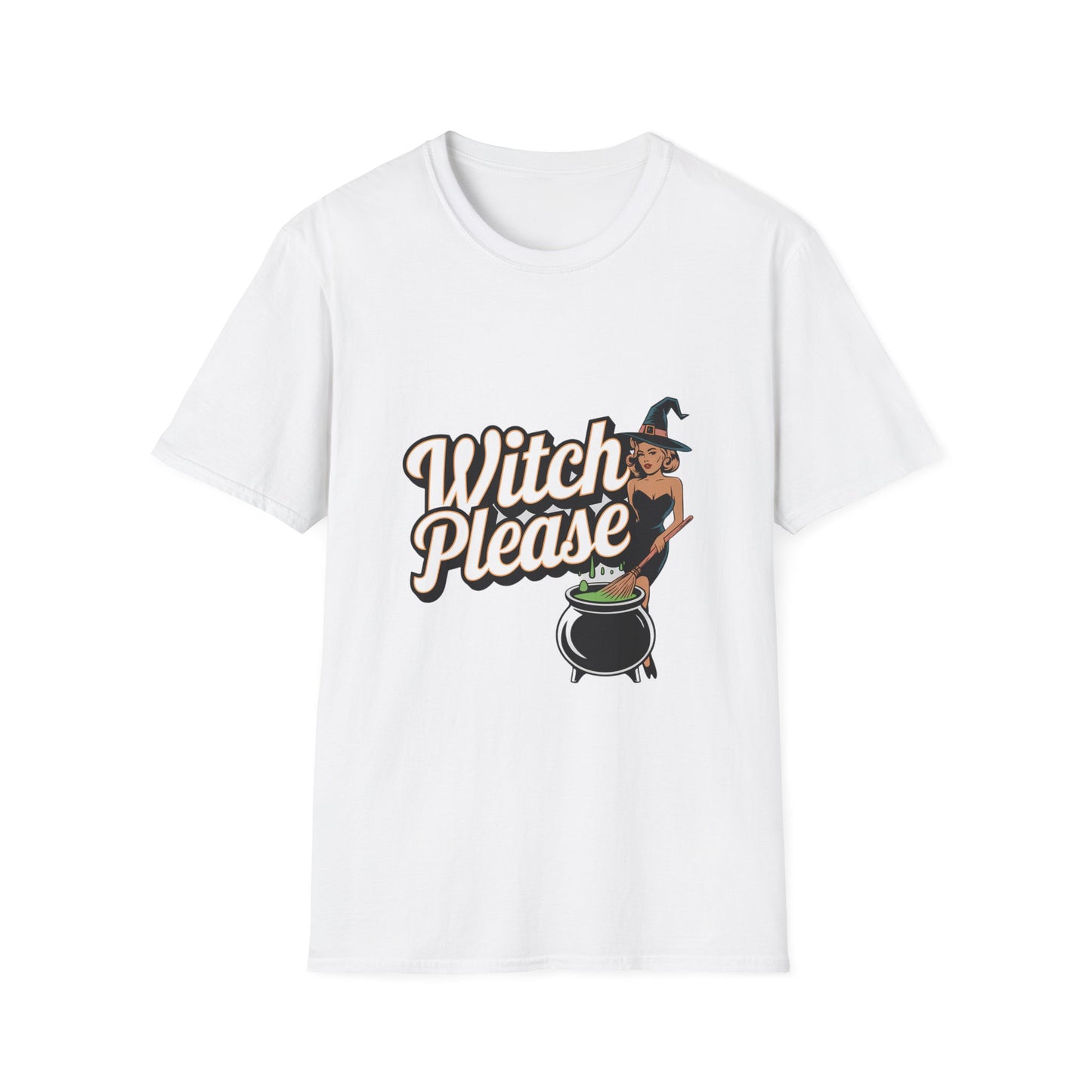 Witch Please T-Shirt - PhatHead Gear