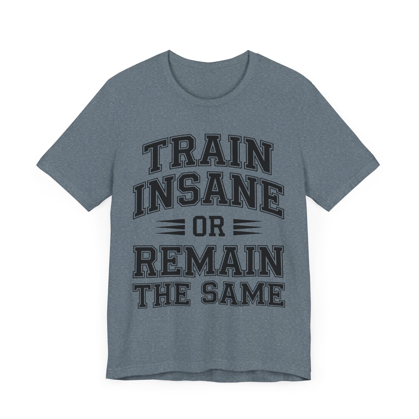 Train Insane T-Shirt - PhatHead Gear