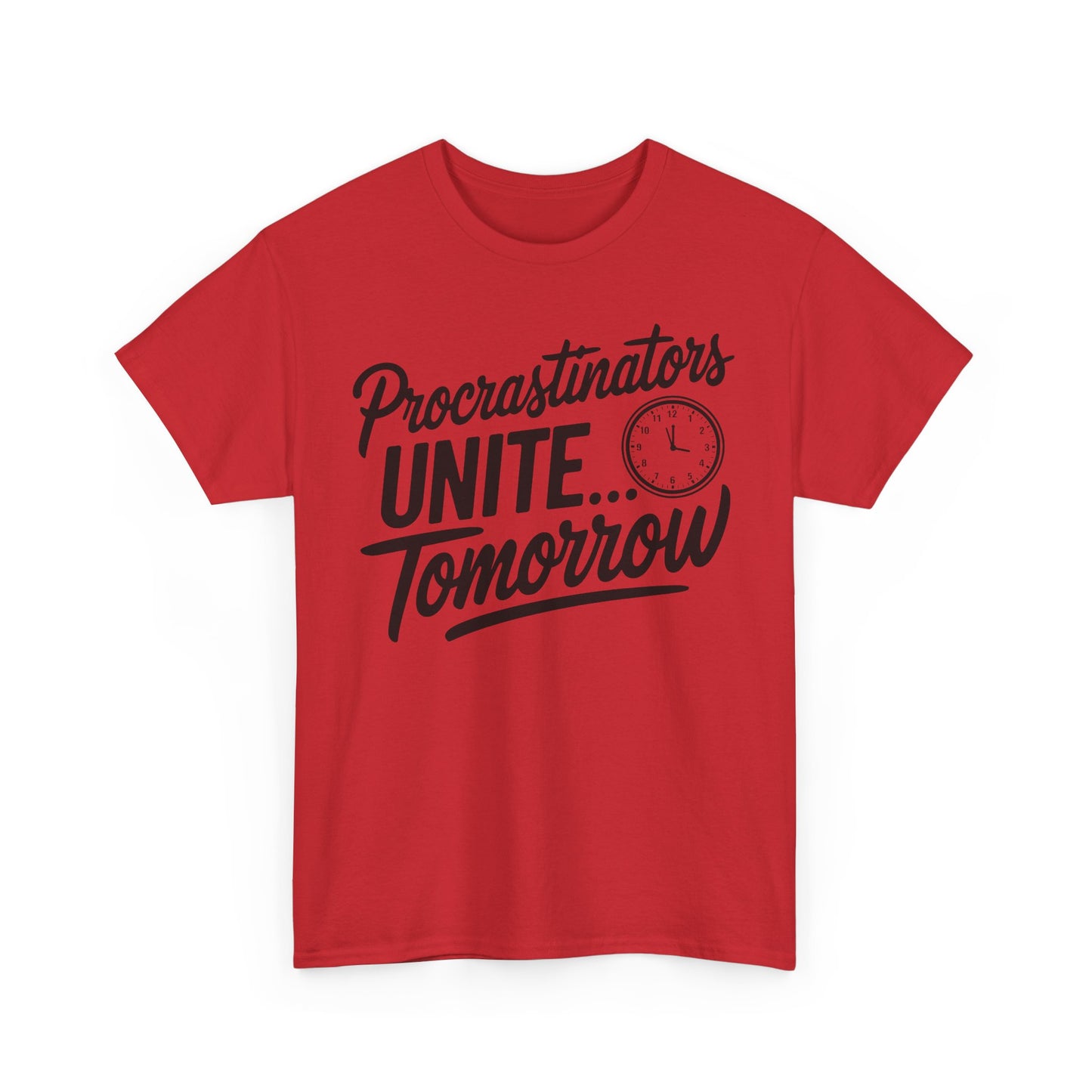 Procrastinators Unite T-shirt - PhatHead Gear