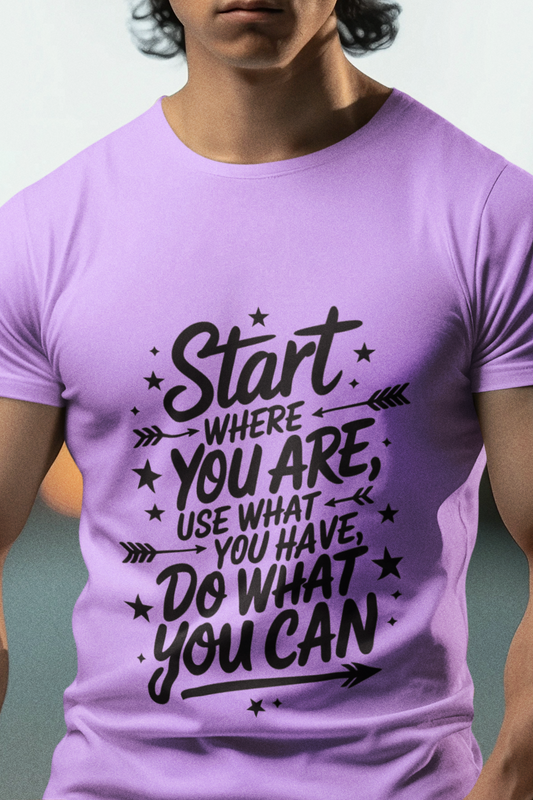 Start Where You Are T-Shirt - PhatHead Gear